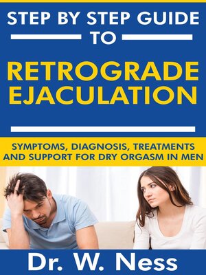 cover image of Step by Step Guide to Retrograde Ejaculation
